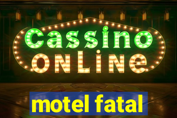 motel fatal